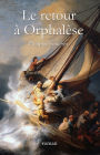 Le retour à Orphalèse