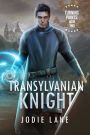 Transylvanian Knight (Turning Points, #2)