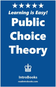 Title: Public Choice Theory, Author: IntroBooks