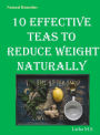 10 Effective Teas to Reduce Weight Naturally