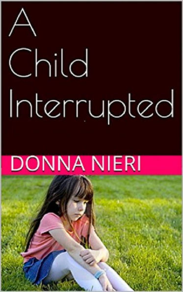 A Child Interrupted