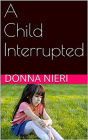 A Child Interrupted