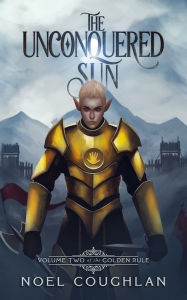 Title: The Unconquered Sun, Author: Noel Coughlan