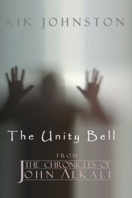 Title: The Unity Bell, Author: Rik Johnston
