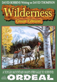 Title: Wilderness Giant Edition 4: Ordeal, Author: David Robbins