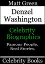 Denzel Washington: Celebrity Biographies