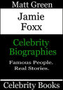 Jamie Foxx: Celebrity Biographies