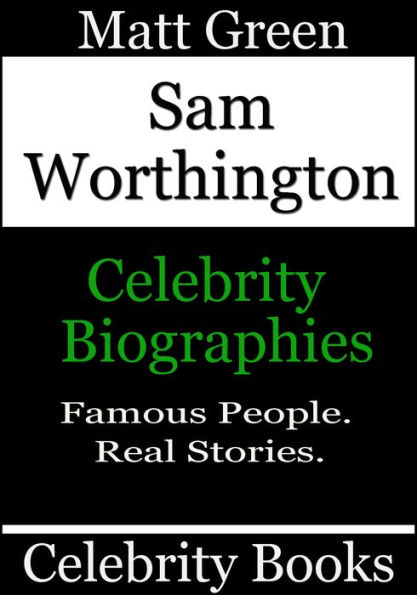 Sam Worthington: Celebrity Biographies