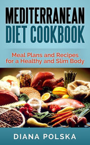 Title: Mediterranean Diet Cookbook, Author: Diana Polska