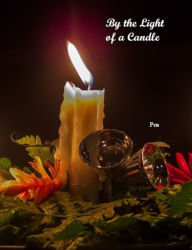 Title: By the Light of a Candle, Author: Pen