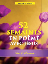 Title: 52 Semaines en Poeme Avec Jesus (Tome 2: L'aurore), Author: Wayne D Ranney