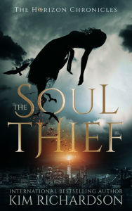 Title: The Soul Thief, Author: Kim Richardson