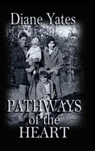 Title: Pathways of the Heart, Author: Diane Yates