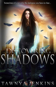 Title: Discovering Shadows, Author: Tawnya Jenkins