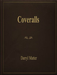 Title: Coveralls, Author: Darryl Matter