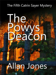 Title: The Powys Deacon, Author: Allan Jones