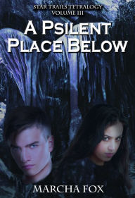 Title: A Psilent Place Below, Author: Marcha Fox