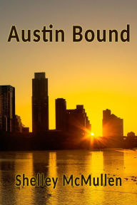 Title: Austin Bound, Author: Shelley McMullen