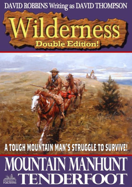 Wilderness Double Edition 7: Mountain Manhunt / Tenderfoot