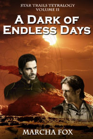 Title: A Dark of Endless Days, Author: Marcha Fox