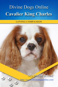 Title: Cavalier King Charles Spaniel, Author: Mychelle Klose