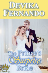 Title: The Prince's Surprise Bride, Author: Devika Fernando