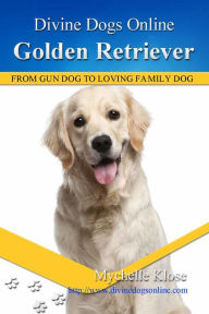 Title: Golden Retriever, Author: Mychelle Klose