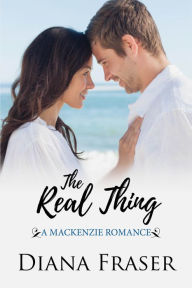 Title: The Real Thing (Book 1, The Mackenzies--Guy), Author: Diana Fraser