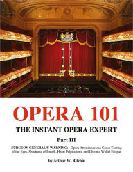 Title: Opera 101 Part III, Author: Arthur W. Ritchie