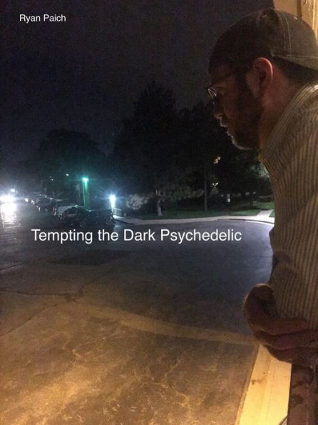 Tempting the Dark Psychedelic