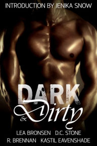 Title: Dark & Dirty: A Dark Erotic Fantasy Anthology, Author: Jenika Snow