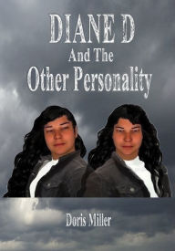 Title: Diane D And The Other Personality: Volume 3, Author: Doris Miller