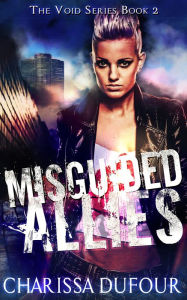 Title: Misguided Allies, Author: Charissa Dufour