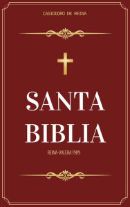 Title: Santa Biblia Reina Valera 1909, Author: Casiodoro de Reina