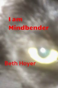 Title: I am Mindbender, Author: Beth Hoyer