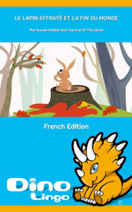 Title: Le Lapin Effrayé Et La Fin Du Monde, Author: Dan Rattiner