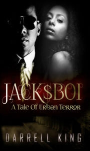 Title: JackBoi: A Tale Of Urban Terror, Author: Darrell King