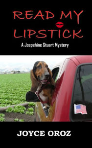 Title: Read My Lipstick a Josephine Stuart Mystery, Author: Joyce Oroz