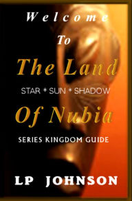 Title: Here In The Land Of Nubia, Author: Lp Johnson