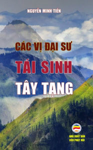 Title: Cac vi Dai su tai sinh Tay Tang, Author: Nguy?n Minh Ti?n