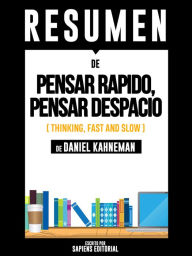 Title: Pensar Rapido, Pensar Despacio (Thinking, Fast and Slow): Resumen del libro de Daniel Kahneman, Author: Anne M Ridley