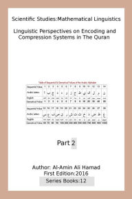 Title: Linguistic Perspectives on Encoding and Compression Systems in the Quran, Author: R&B All-Stars