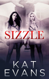 Title: Sizzle, Author: Kat Evans