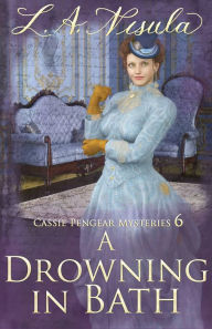 Title: A Drowning in Bath, Author: L. A. Nisula