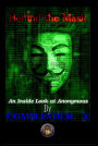 Behind The Mask: An Inside Look At Anonymous