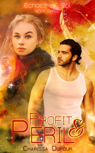 Title: Profit and Peril, Author: Charissa Dufour