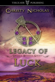 Title: Legacy of Luck, Author: Christy Nicholas