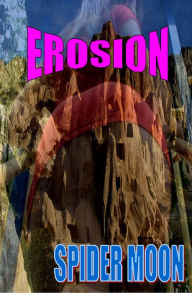 Title: Erosion, Author: Spider Moon