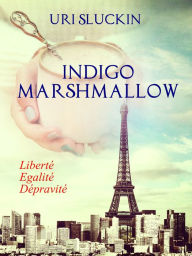 Title: Indigo Marshmallow, Author: Uri Sluckin