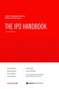 Title: The IPO Handbook: A Guide for Entrepreneurs, Executives, Directors and Private Investors, Author: Sonny Allison